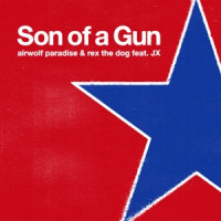Airwolf Paradise & Rex the Dog, JX - Son of a Gun