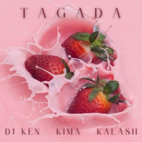 Dj Ken, Kima & Kalash - TAGADA